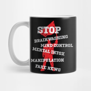 Stop Brainwashing Manipulation Fake News Mug